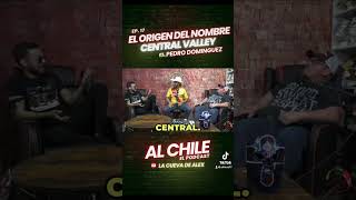 Al Chile l Ep. 17 ft Pedro Dominguez l El Valle Central en California