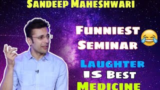 Sandeep Maheshwari - Funniest Highlight | Funniest Seminar Of Sandeep Maheshwari