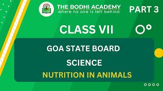 GOA BOARD||  CLASS 7 || CHAPTER 2 || NUTRION IN ANIMALS ||  PART 3