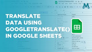 Bulk Translate Data using GOOGLETRANSLATE() in Google Sheets