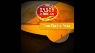 Yummy Tuna Cheese Dosa | Tasty Nibbles Canned Tuna Recipes | Canned Fish Dishes