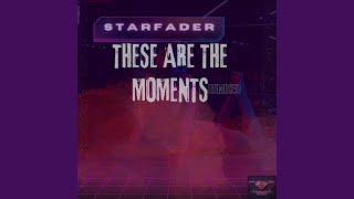 These Are the Moments (feat. Strip) (StarRock Prod. Starfader)