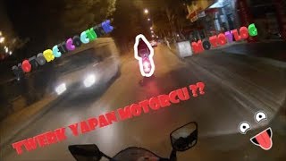 Twerk yapan motorcu/Gece gazlaması/R25/w 3F Okan Bey/w Deliiiii/Ölüyoduk/Motorcu Eleman GG demiştik?