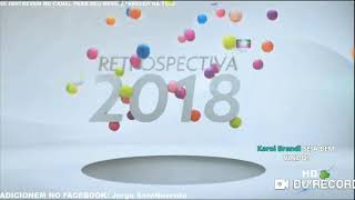 Vinheta Retrospectiva 2018 - Globo