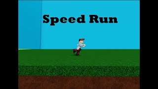 I SpeedRun in Roblox...