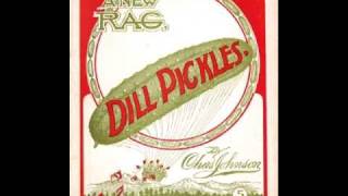 Dill Pickles (Rag) by Vess Ossman (August 1908)