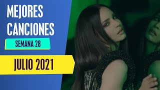 TOP 50 MEJORES CANCIONES JULIO 2021 [Semana 28]