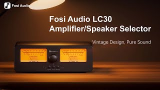 Fosi Audio LC30 Amplifier/Speaker Selector Launch Event