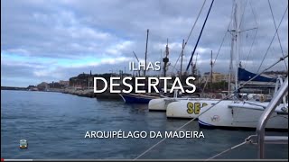 Ilhas Desertas - Arquipélago da Madeira