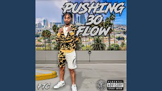 Pushing 30 Flow