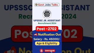 UPSSSC JUNIOR ASSISTANT VACANCY 2024 | UPSSSC JR.ASSISTANT RECRUITMENT | UPSSSC 10+2 Recruitment |