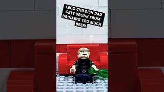 LEGO CHILDISH DAD GETS DRUNK! #shorts #childishdad #legos