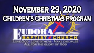 November 29, 2020 (Children's Christmas Program)