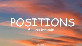 Ariana Grande - Positions (Lyrics)