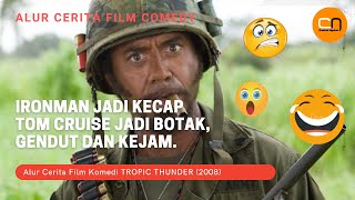 PARA AKTOR MABOK ANGKAT SENJATA!!! -- Alur Cerita Film Komedi TROPIC THUNDER (2008)