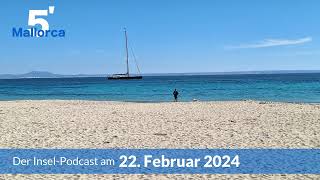 Nachrichten am 22. Februar 2024 | 5 Minuten Mallorca – der Insel-Podcast #869