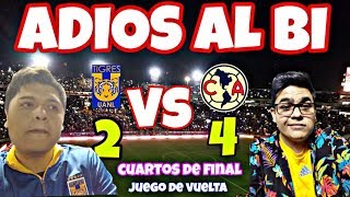 4TOS DE FINAL VUELTA/TIGRES 2(4)- (5)4 AMÉRICA/LIGA MX/ADIOS AL BICAMPEONATO/ESTADIO UNIVERSITARIO/