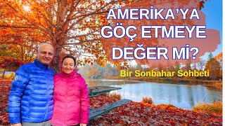 Düzeni Bozup Amerika'ya Göç Etmeye Değer mi? ~78