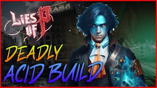 ACID DESTROYS EVERYTHING So Easily!!! Lies of P - Best DPS Acid - Decay Build Guide