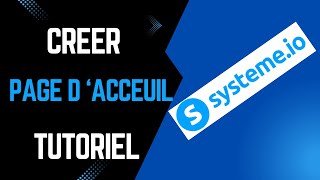 Créer une PAGE D'ACCUEIL PRO sur SYSTÈME.IO 🚀 | Tutoriel complet étape par étape