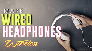 Make wired headphones wireless#a2jcreationz#diy #howtochange