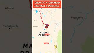 Delhi to Hyderabad Highway & Distance. #shorts #shortvideo #short #viral #india #travel #reels