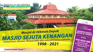 PEMBANGUNAN MASJID SEJUTA KENANGAN AL-HIKMAH DEPOK TAHAP 1