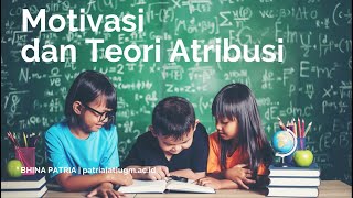 Motivasi dan Teori Atribusi