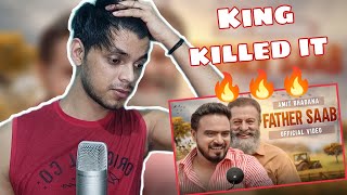 Father Saab (Official Video) - Amit Bhadana | King | Section 8 | Teji Sandhi | REACTION