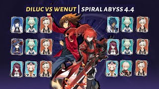 [Genshin Impact] | Diluc VS Wenut Compilation | 6 Teams | Spiral Abyss 4.4 | Floor 12