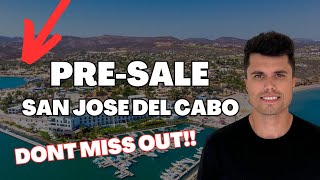 Next BIG Pre-Sale Opportunity San Jose Del Cabo!! Get In Early While You Can