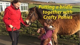 Putting a bridle together  with Crafty Ponies