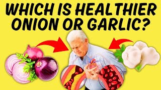 Which is Healthier: Garlic or Onion? Comparison on 20 Criteria + Research Garlic vs Onion