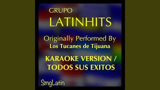 El Many Flores (Karaoke Version) (Originally Performed By los Tucanes de Tijuana)