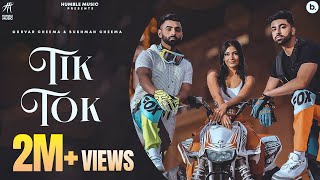 Tik Tok (Official Video) Gurvar Cheema | Sukhman Cheema | Yesha Sagar | Humble Music