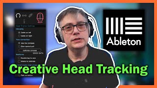 Getting creative with the Supperware head tracker in Ableton Live