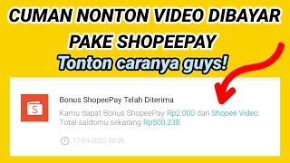 CARA MENDAPATKAN SHOPEEPAY DI APLIKASI SHOPEE DENGAN CARA MENONTON VIDEO SAJA