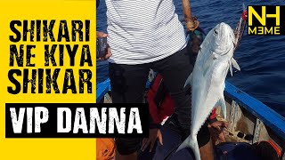 Fishing Shikari ne kiya Shikar | VIP Dana