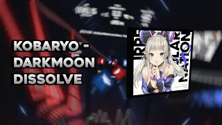 Kobaryo - Darkmoon Dissolve | Expert+ | 93.85% | FC