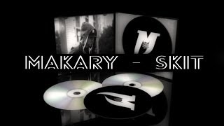 Makary - Skit