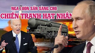 Ông Putin, Nga luôn sẵn sàng cho chiến tranh hạt nhân