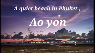 Ao yon a very quiet beach in Phuket Thailand