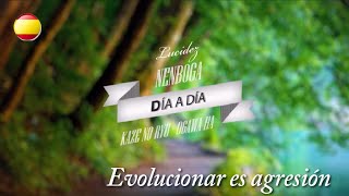 Evolucionar es agredirte - Lucidez Día a Día