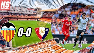 VALENCIA 0-0 OSASUNA: Análisis del partido