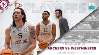 5th April - Cardiff Met Archers v Westminster Dragons - TO 7pm