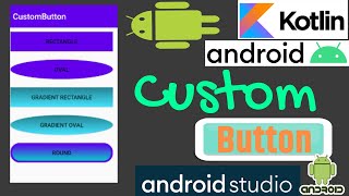 Custom Button in Android | Kotlin | Android Tutorial - Quick & Easy