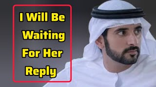 I Will Be Waiting For Her Reply | Sheikh Hamdan | Fazza Poems | Hamdan Fazza