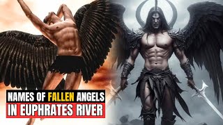 Names of Fallen Angels Chained Under the Euphrates River and Their Meanings