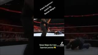 Roman Reigns the 4 best Superman Punched