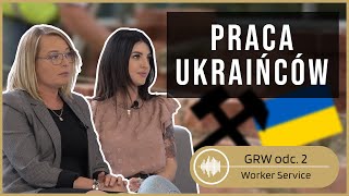 Nawet górnictwo pyta o Ukraińców - Worker Service GRW odc. 3